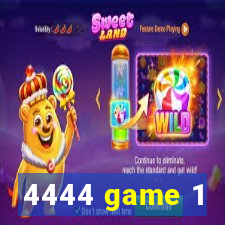 4444 game 1